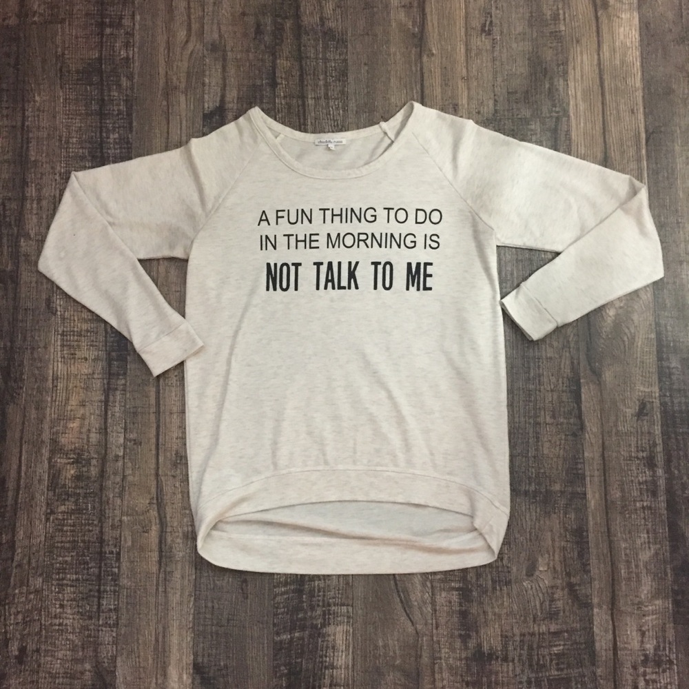 LONG SLEEVE SHIRT W/ SARCASTIC SAYING